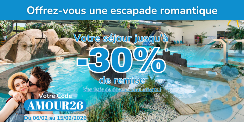Offre Saint-Valentin : jusqu’à -30 % sur votre prochain séjour